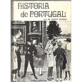 HISTORIA DE PORTUGAL ( Volume II ) - De Oliveira Marques A H