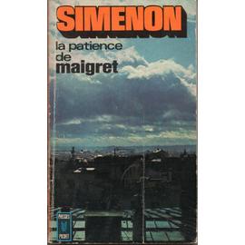 La patience de maigret - Georges Simenon