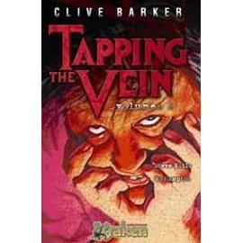 Tapping The Vein De Clive Barker #02 - Clive Barker Steve Nails Bo Hampton