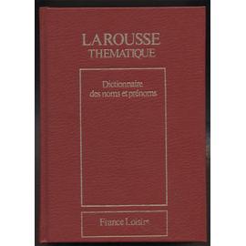 Larousse - Dictionnaire Étymologique Des Noms Et Prénoms - Albert Dauzat