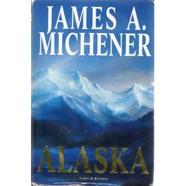 alaska - James A Michener