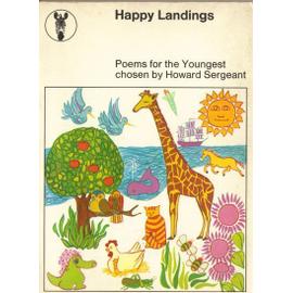 Happy Landings Poems for the Youngest - Sergeant, Howard