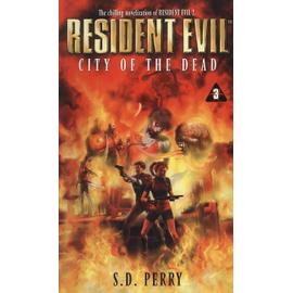 Resident Evil - City Of The Dead (Version Anglaise) - Perry, S.D.