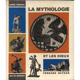 La Mythologie Et Les Dieux. - Pierre Grimal