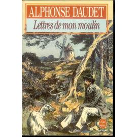 Les lettres de mon moulin - Alphonse Daudet