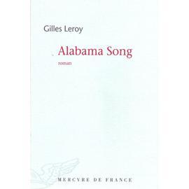 Alabama Song - Gilles Leroy