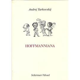 Hoffmanniana - Andrej Tarkovskij