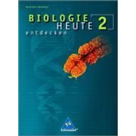 Biologie heute entdecken 2. Schülerband. Sekundarstufe 1. Nordrhein-Westfalen