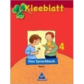 Kleeblatt. Das Sprachbuch 4. Schülerbuch. Bayern