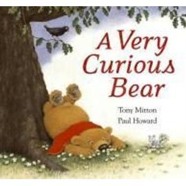 Mitton, T: A Very Curious Bear - Tony Mitton
