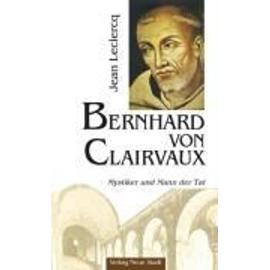 Bernhard von Clairvaux - Jean Leclercq