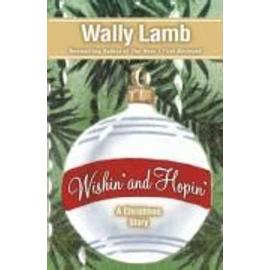 Wishin' and Hopin' - Wally Lamb