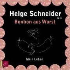 Bonbon Aus Wurst - Schneider / Helge