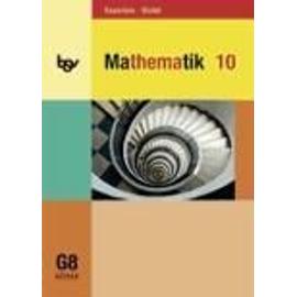 Mathematik 10. Schülerbuch. Für das G8. Bayern