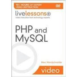 PHP and MySQL LiveLessons (video Training) - Mark Wandschneider