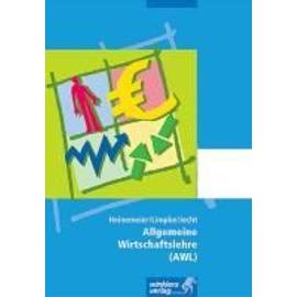 Allgemeine Wirtschaftslehre (AWL). Schülerbuch - Collectif
