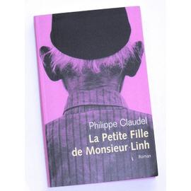 La petite fille de Monsieur Linh - roman - Philippe Claudel