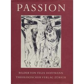 Passion - Felix Hoffmann