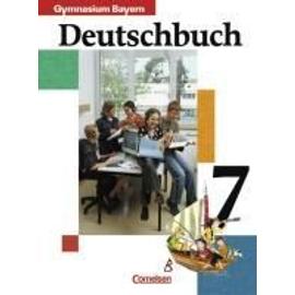 Deutschbuch 7. Schülerbuch. Bayern. Gymnasium. Neue Rechtschreibung