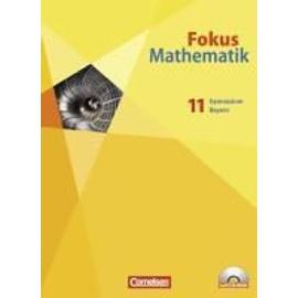 Fokus Mathematik 11. Schülerbuch mit CD-ROM. Gymnasiale Oberstufe. Bayern - Collectif