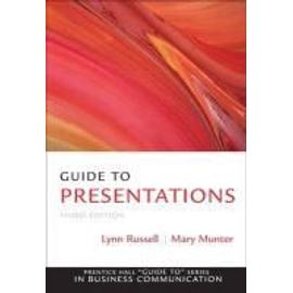 Guide to Presentations - Lynn Russell