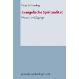 Evangelische Spiritualität - Peter Zimmerling