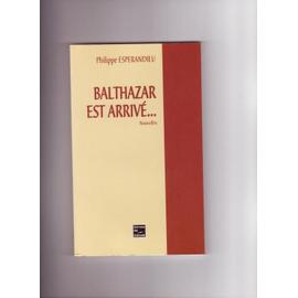 Balthazar est arrivé - nouvelles - Philippe Espérandieu
