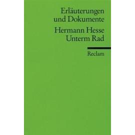 Unterm Rad. Erläuterungen und Dokumente - Hermann Hesse