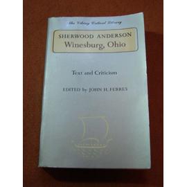 winesburg, ohio. Text and criticism - Sherwood Anderson