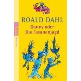 Danny oder Die Fasanenjagd - Dahl Roald