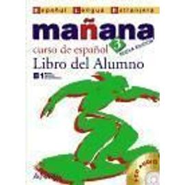 Manana 3 Curso De Espanol B1 - Libro Del Alumno - Isabel Lopez Barbera