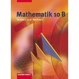 Mathematik Denken und Rechnen 10 B. Schülerband. Hauptschule. Nordrhein-Westfalen