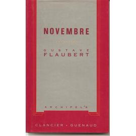 Novembre Fragments De Style Quelconque - Gustave Flaubert