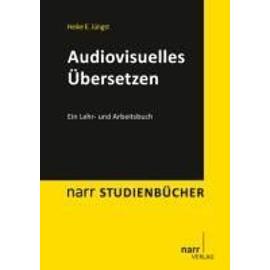 Audiovisuelles uebersetzen - Heike E. Juengst