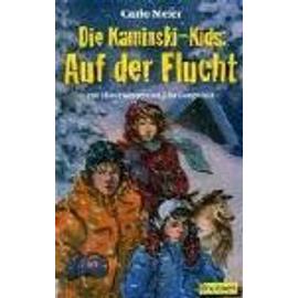 Die Kaminski-Kids. Auf der Flucht - Carlo Meier