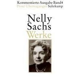 Werke. Kommentierte Ausgabe in vier Bänden 04. - Nelly Sachs