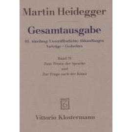 Zum Wesen der Sprache und Zur Frage nach der Kunst - Martin Heidegger