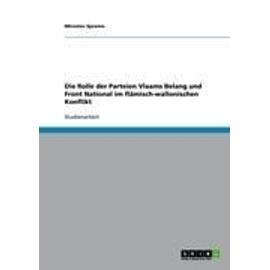 Die Rolle der Parteien Vlaams Belang und Front National im flämisch-wallonischen Konflikt - Miroslav Spremo