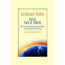 Tolle, E: Eine neue Erde - Eckhart Tolle