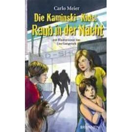 Die Kaminski-Kids. Raub in der Nacht - Carlo Meier