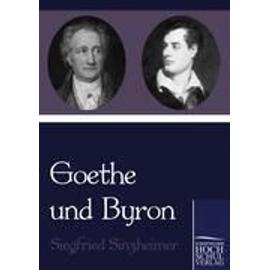 Goethe und Byron - Siegfried Sinzheimer