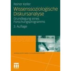 Wissenssoziologische Diskursanalyse - Reiner Keller