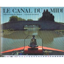 LE CANAL DU MIDI - Odile, Christian De Roquette-Buisson, Sarramon