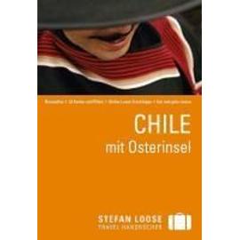 Stefan Loose Reiseführer Chile mit Osterinsel - Susanne Asal