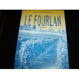 Le fourlan - roman - Christiane Bertoïa-Masson