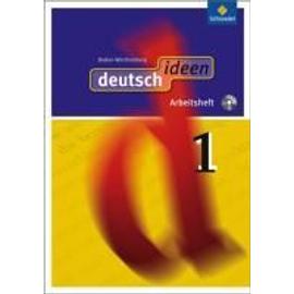 deutsch ideen 1 Arbeitsheft mit CD-ROM. Baden-Württemberg