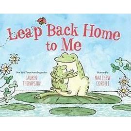 Leap Back Home to Me - Lauren Thompson