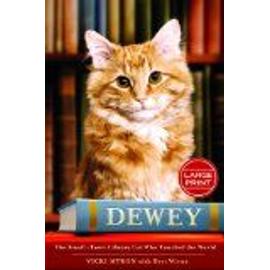 Dewey: The Small-Town Library Cat Who Touched The World (Large Print) - Myron / Vicki