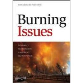 Burning Issues: Sustainability and Management of Australia S Southern Forests - Mark Adams