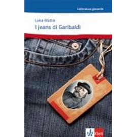 Mattia, L: I jeans di Garibaldi